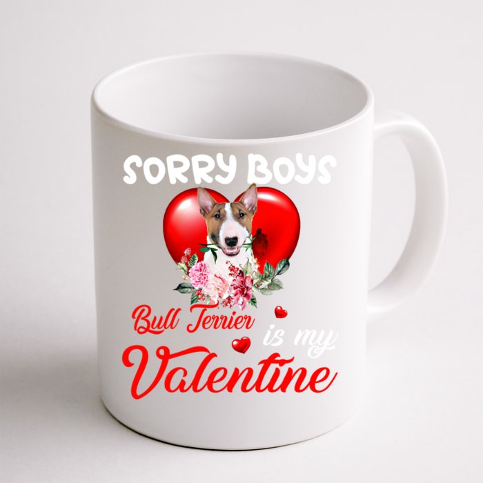 Sorry Bull Terrier Is My Valentine Cute Dog Mom Gift Front & Back Coffee Mug