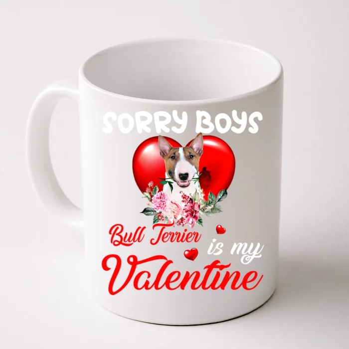 Sorry Bull Terrier Is My Valentine Cute Dog Mom Gift Front & Back Coffee Mug