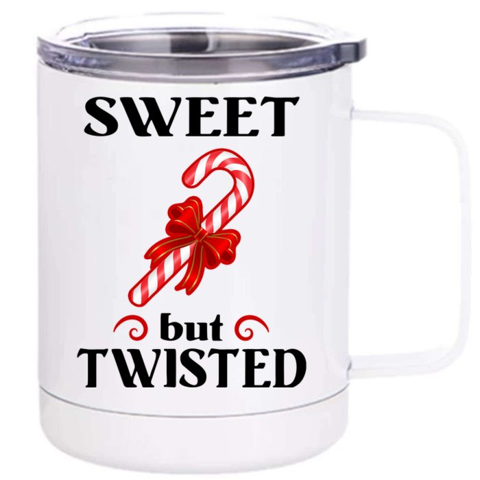 Sweet But Twisted Candy Cane Front & Back 12oz Stainless Steel Tumbler Cup