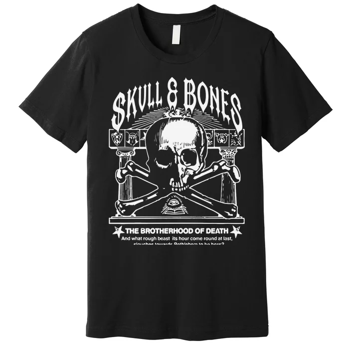 Skull Bones The Brotherhood Of Death Premium T-Shirt