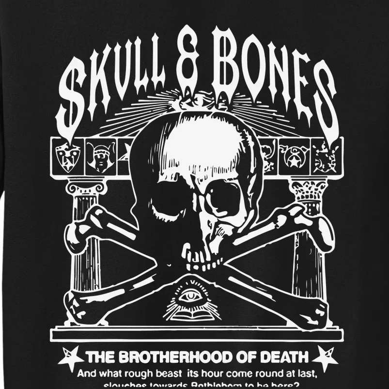 Skull Bones The Brotherhood Of Death Tall Sweatshirt