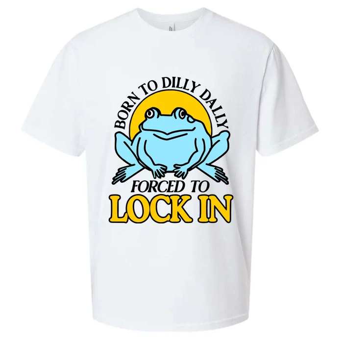 Shitheadsteve Born To Dilly Dally Frog Forced To Lock In New Sueded Cloud Jersey T-Shirt