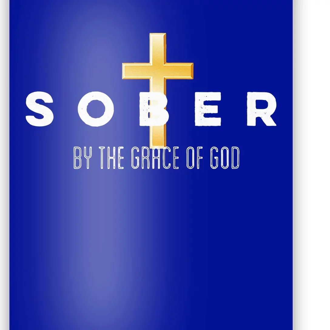 Sober By The Grace Of God Aa Recovery Christian Sobriety Poster