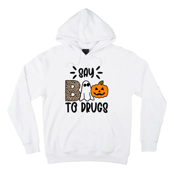 Say Boo To Drugs Awareness Halloween Hoodie