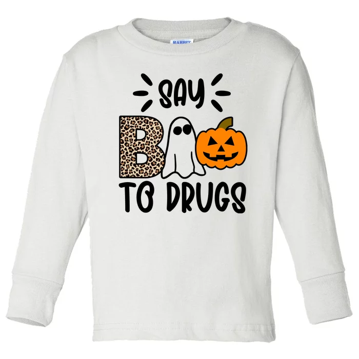 Say Boo To Drugs Awareness Halloween Toddler Long Sleeve Shirt