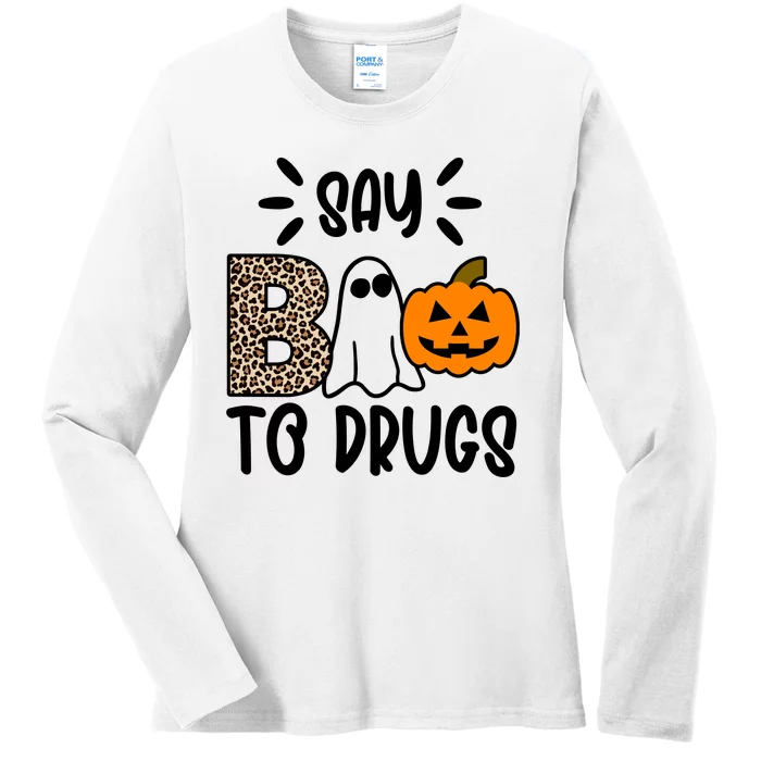 Say Boo To Drugs Awareness Halloween Ladies Long Sleeve Shirt