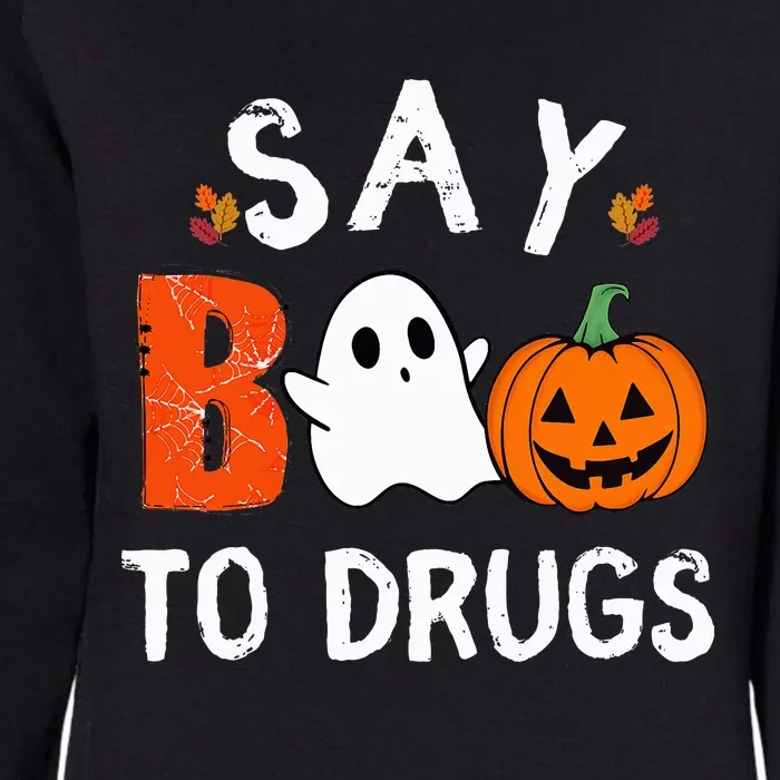 Say Boo To Drugs Funny Halloween Red Ribbon Week Awareness Womens California Wash Sweatshirt