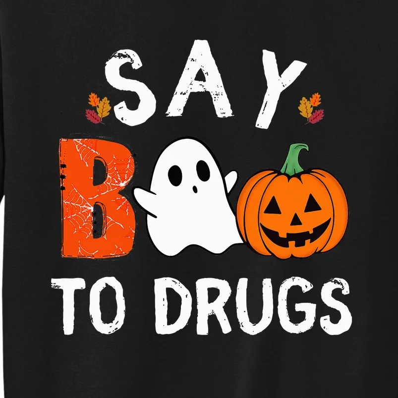 Say Boo To Drugs Funny Halloween Red Ribbon Week Awareness Tall Sweatshirt