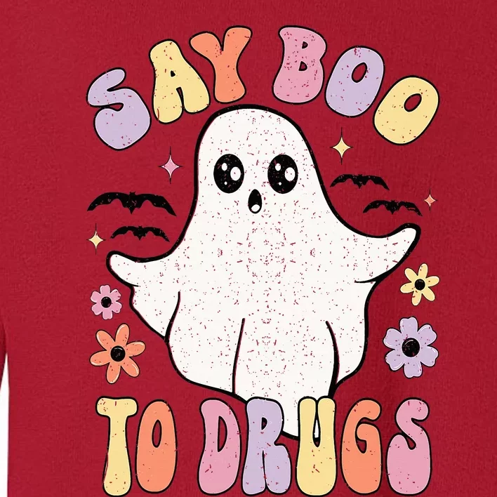 Say Boo To Drugs Funny Halloween Red Ribbon Week Awareness Toddler Sweatshirt