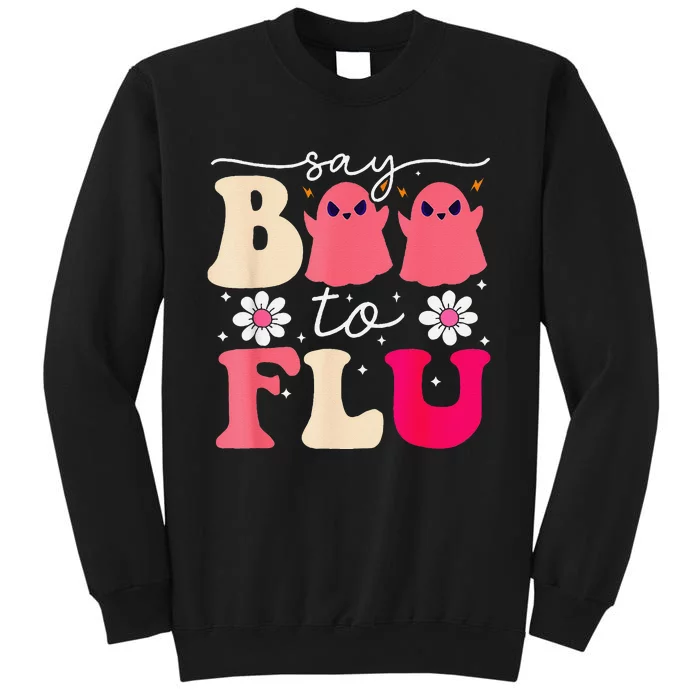 Say Boo To The Flu Funny Halloween Cute Ghost Nurse Tall Sweatshirt