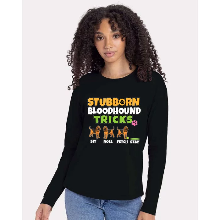 Stubborn Bloodhound Tricks I Dog Lover I Funny Bloodhound Womens Cotton Relaxed Long Sleeve T-Shirt