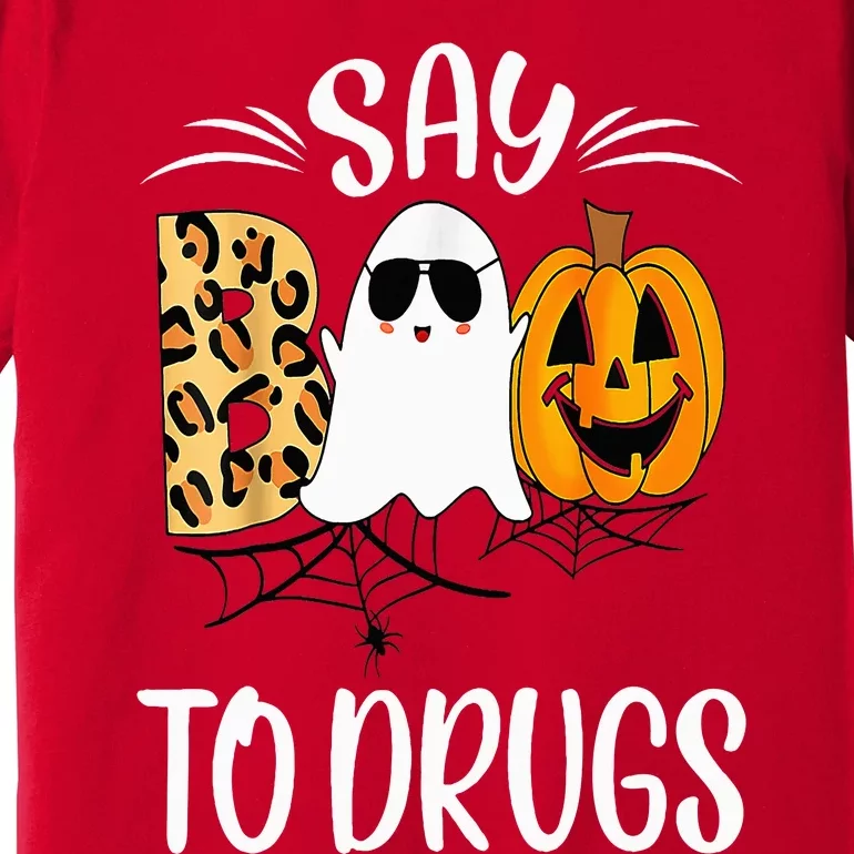 Say Boo To Drugs Funny Halloween Red Ribbon Week Awareness Premium T-Shirt