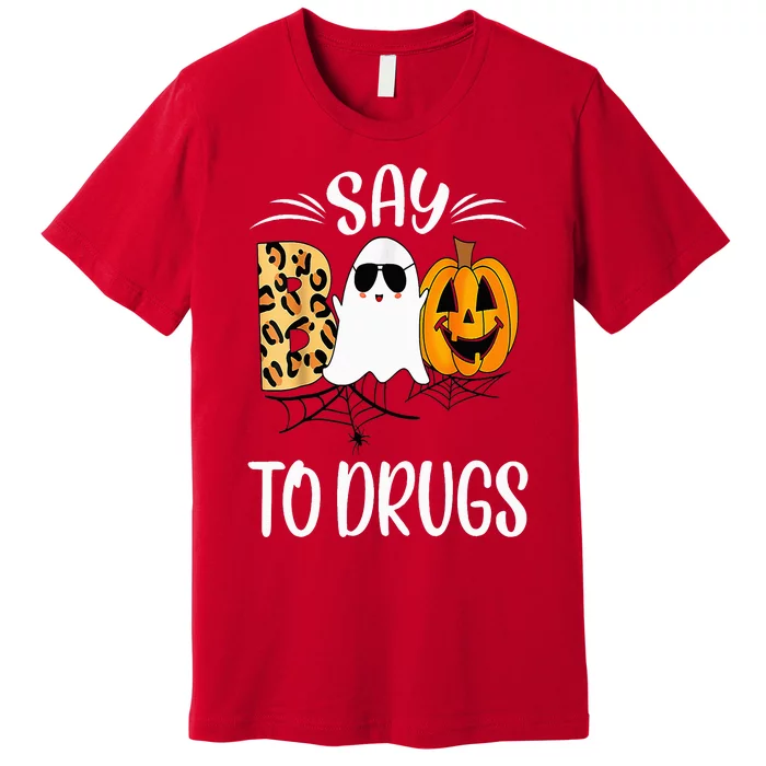 Say Boo To Drugs Funny Halloween Red Ribbon Week Awareness Premium T-Shirt