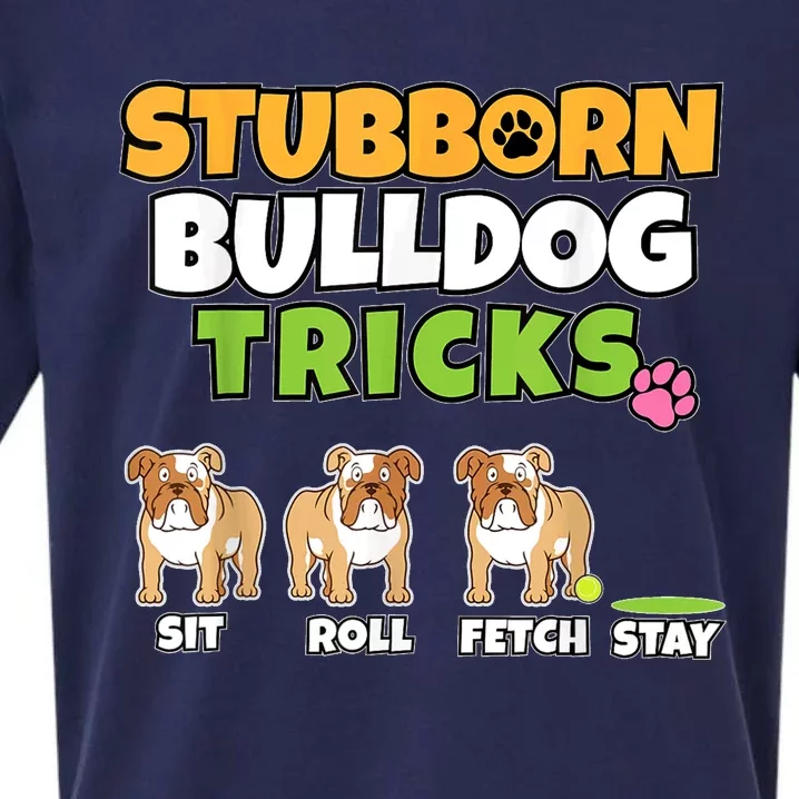 Stubborn Bulldog Tricks I Dog Lover I Funny English Bulldog Sueded Cloud Jersey T-Shirt