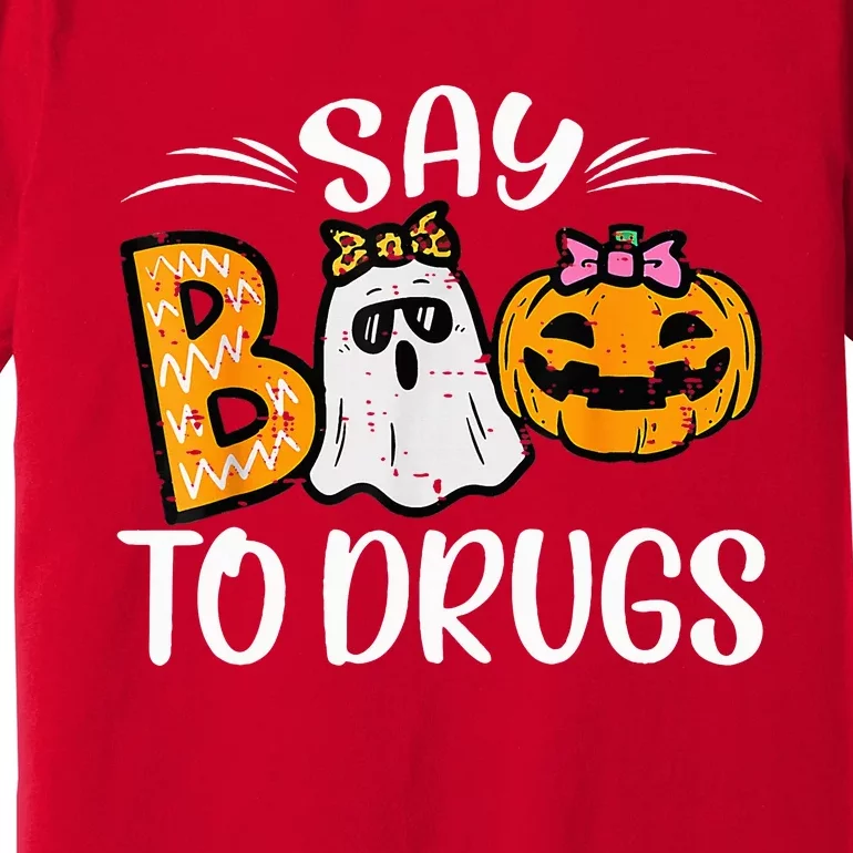 Say Boo To Drugs Funny Halloween Red Ribbon Week Awareness Premium T-Shirt