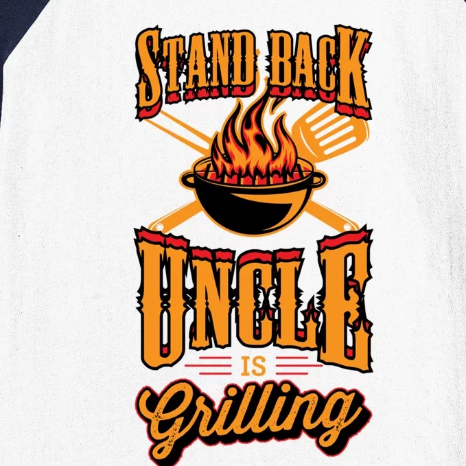 Stand Back Uncle Is Grilling Grill Flame Master Bbq Dad Gift Baseball Sleeve Shirt