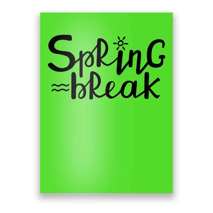 Spring Break Vacation Gift Poster