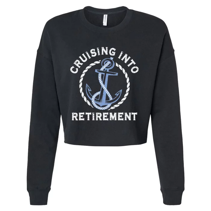 Sailing Boating Vacation Cruising Into Retirement Cruise Cropped Pullover Crew