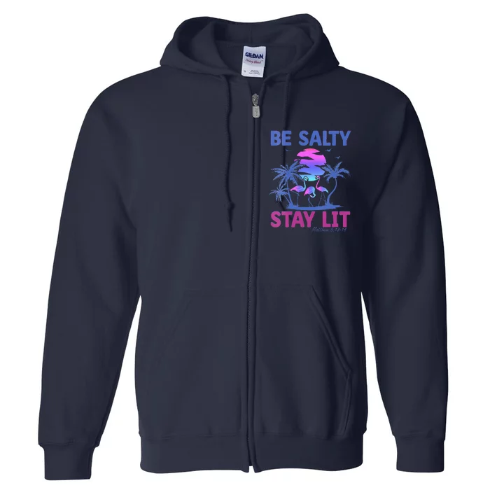 Summer Beach Vacation Be Salty Stay Lit Matthew 51314 Full Zip Hoodie