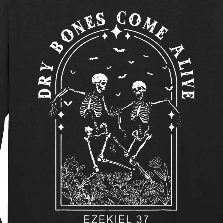 Skeleton Bible Verse Dry Bones Come Alive Christian Jesus Tall Long Sleeve T-Shirt