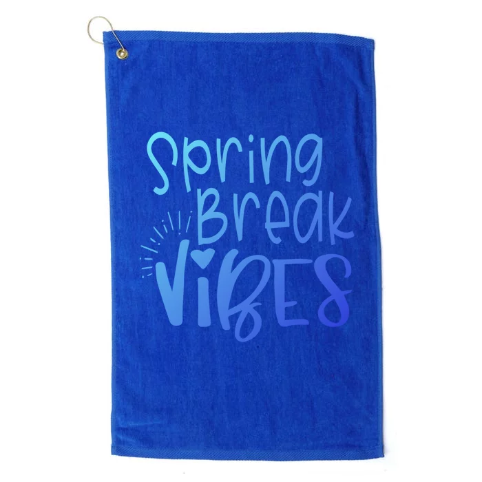 Spring Break Vibes Vacation Saying Fun In The Sun Gift Platinum Collection Golf Towel