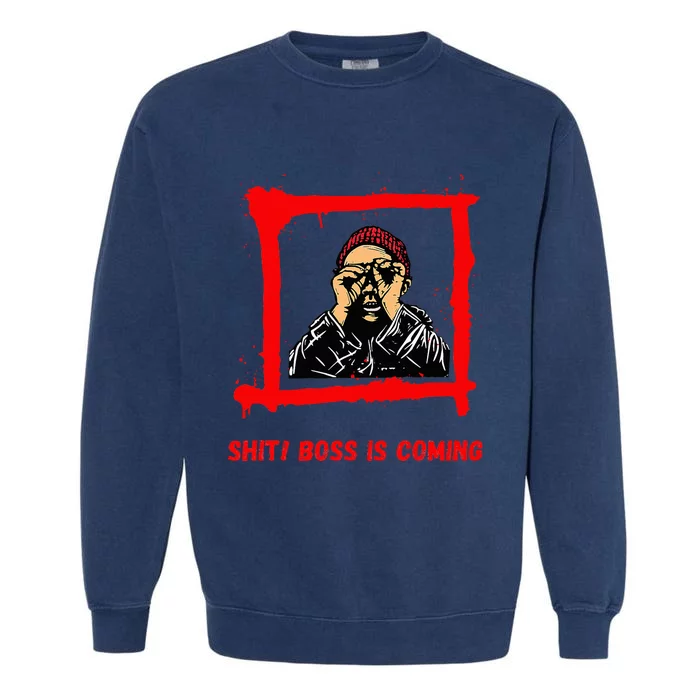 Sudden Boss Visit Panic Stay Cool Impress Succeed Garment-Dyed Sweatshirt