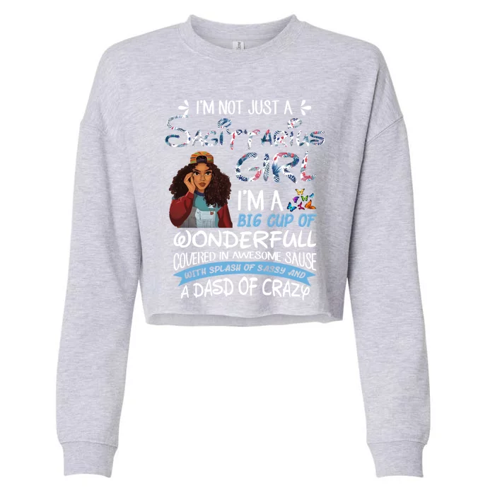 Sagittarius Big Wonderfull Covered Awesome Sassy Crazy Gift Cropped Pullover Crew