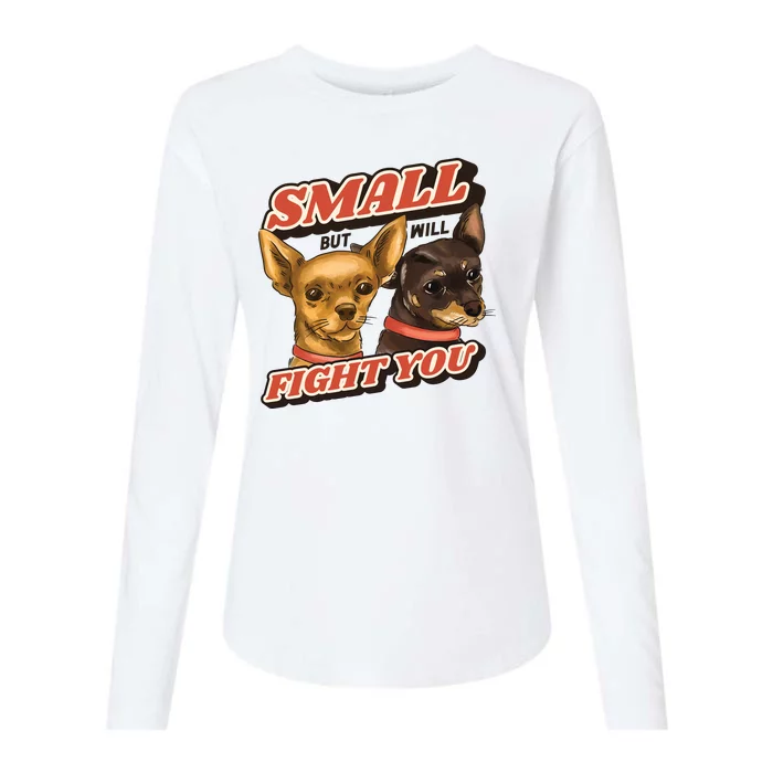 Small But Will Fight You Puppy Womens Cotton Relaxed Long Sleeve T-Shirt