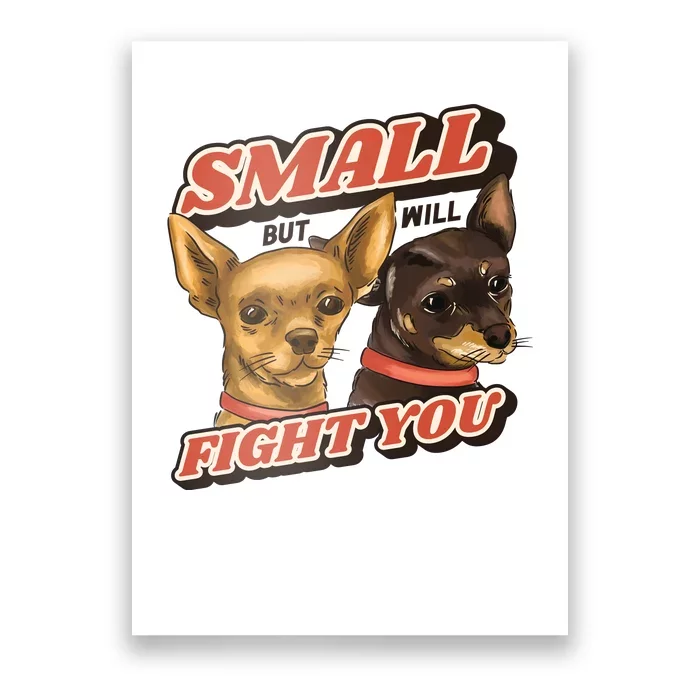 Small But Will Fight You Puppy Poster