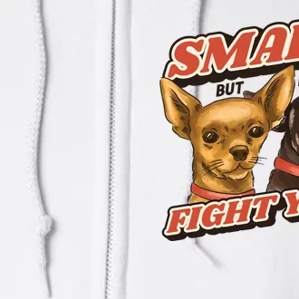 Small But Will Fight You Puppy Full Zip Hoodie