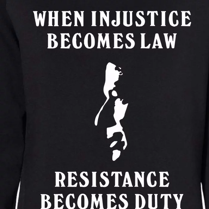 Shehr Bano When Injustice Becomes Law Resistance Becomes Duty Womens California Wash Sweatshirt