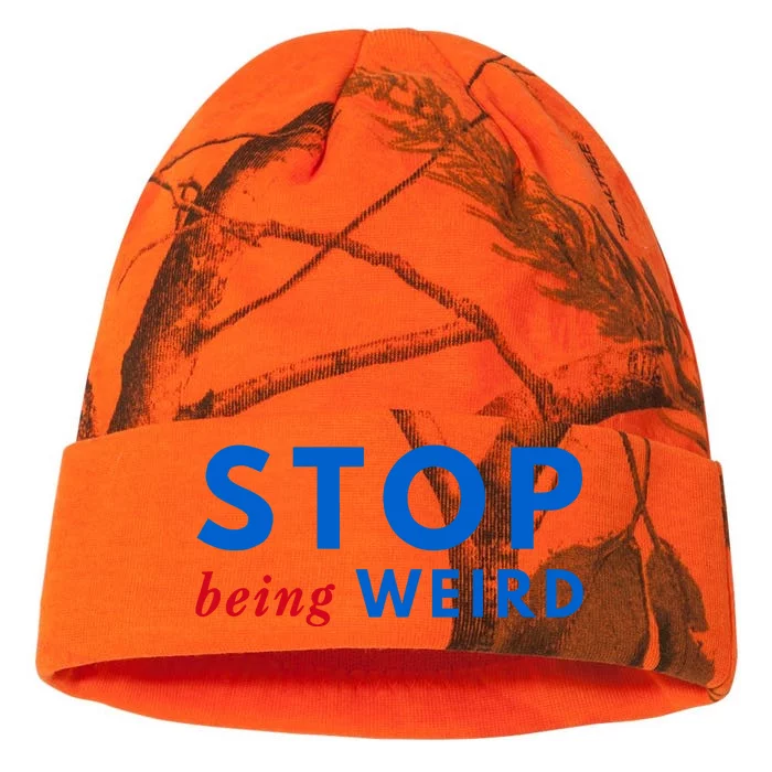 Stop Being Weird Pro Democrat Anti Trump Kati - 12in Camo Beanie