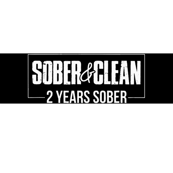 Sober & Clean 2 Years Sobriety Gift Sober Anniversary Gift Bumper Sticker