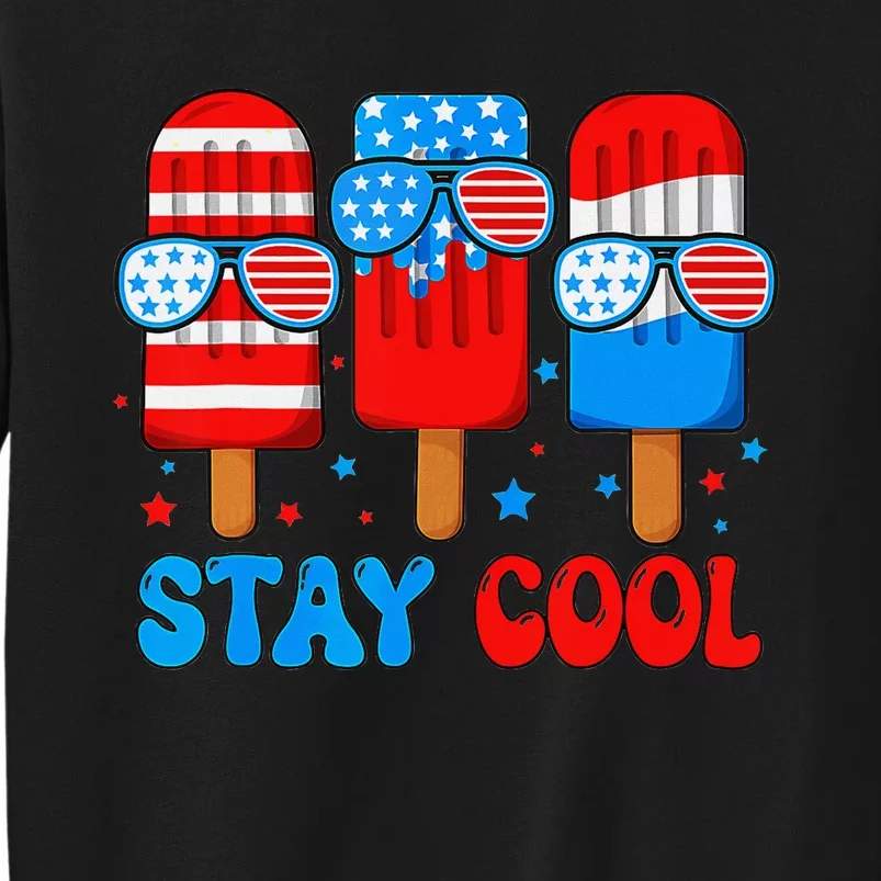 Stay Cool 4th Of July Popsicle American Flag Sweatshirt