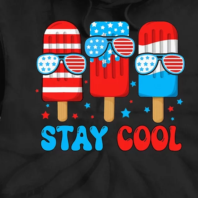 Stay Cool 4th July Popsicle Tie Dye Hoodie