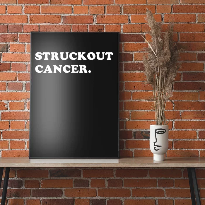 Struckout Cancer Awareness Walk Baseball For Men Women Poster