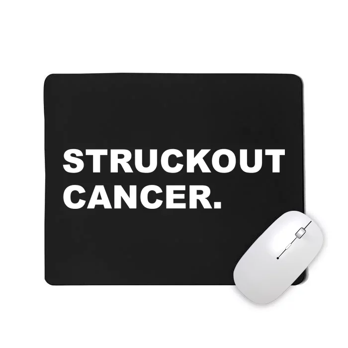 Struckout Cancer Awareness Walk Baseball For Men Women Mousepad