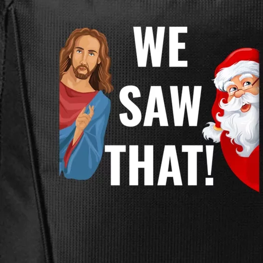 Santa Claus And Jesus Christ I Saw That Funny Christian Meme Gift City Backpack