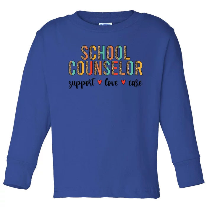 School Counselor Appreciation School Counseling Week Gift Toddler Long Sleeve Shirt