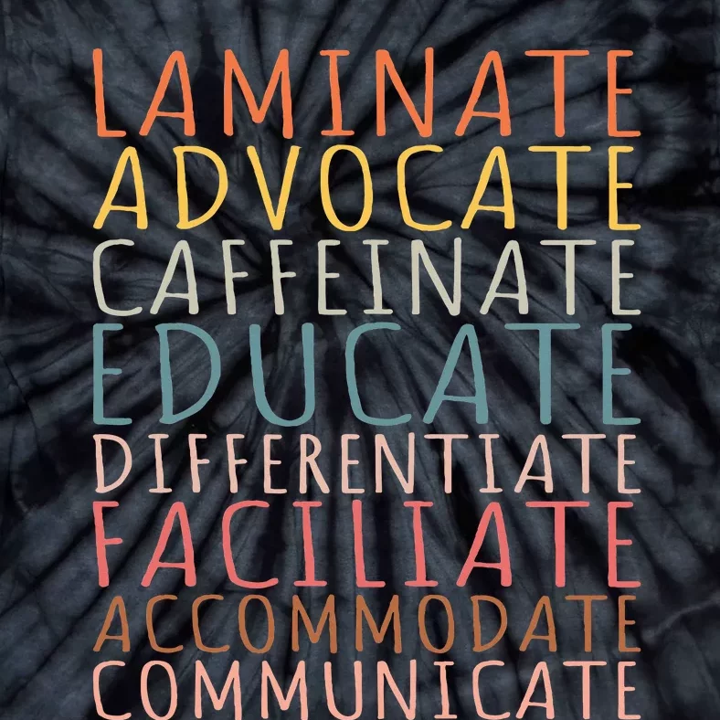 Sped Caffeinate Advocate Laminate Educate Teacher Tie-Dye T-Shirt