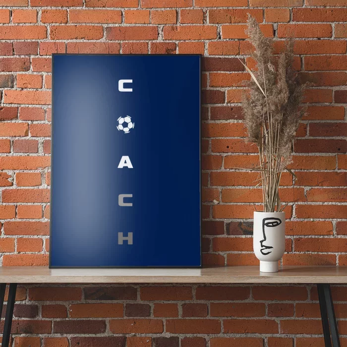 Soccer Coach Apparel Soccer Coach Poster