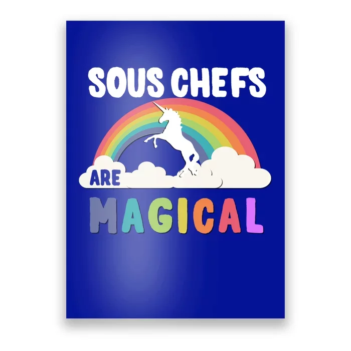 Sous Chefs Are Magical Gift Poster