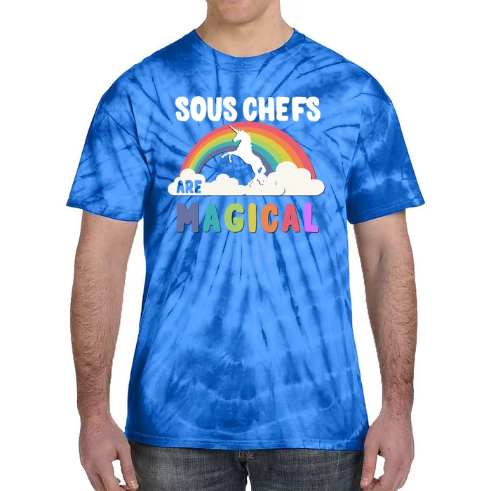 Sous Chefs Are Magical Gift Tie-Dye T-Shirt