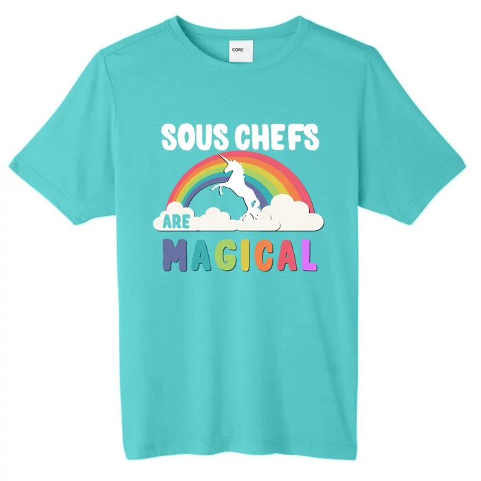 Sous Chefs Are Magical Gift ChromaSoft Performance T-Shirt