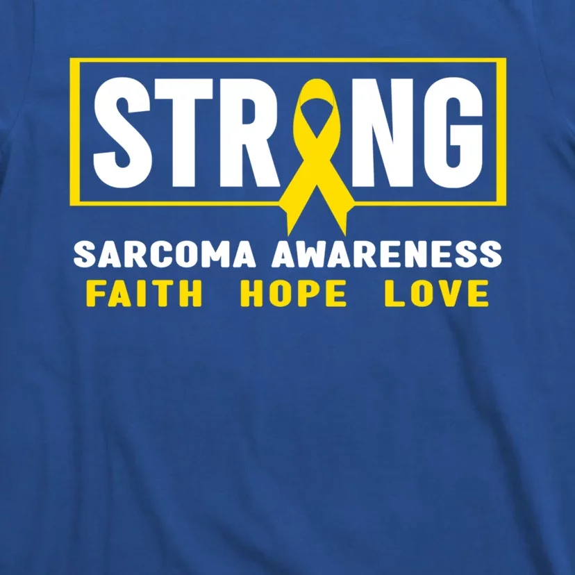 Sarcoma Cancer Awareness Gift Strong Sarcoma Awareness Gift T-Shirt