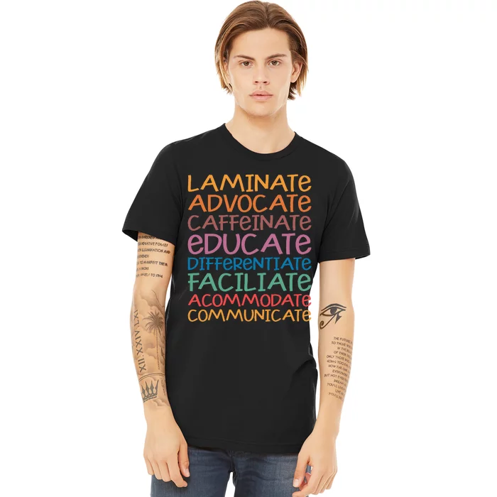 Sped Caffeinate Advocate Laminate Educate Teacher Premium T-Shirt