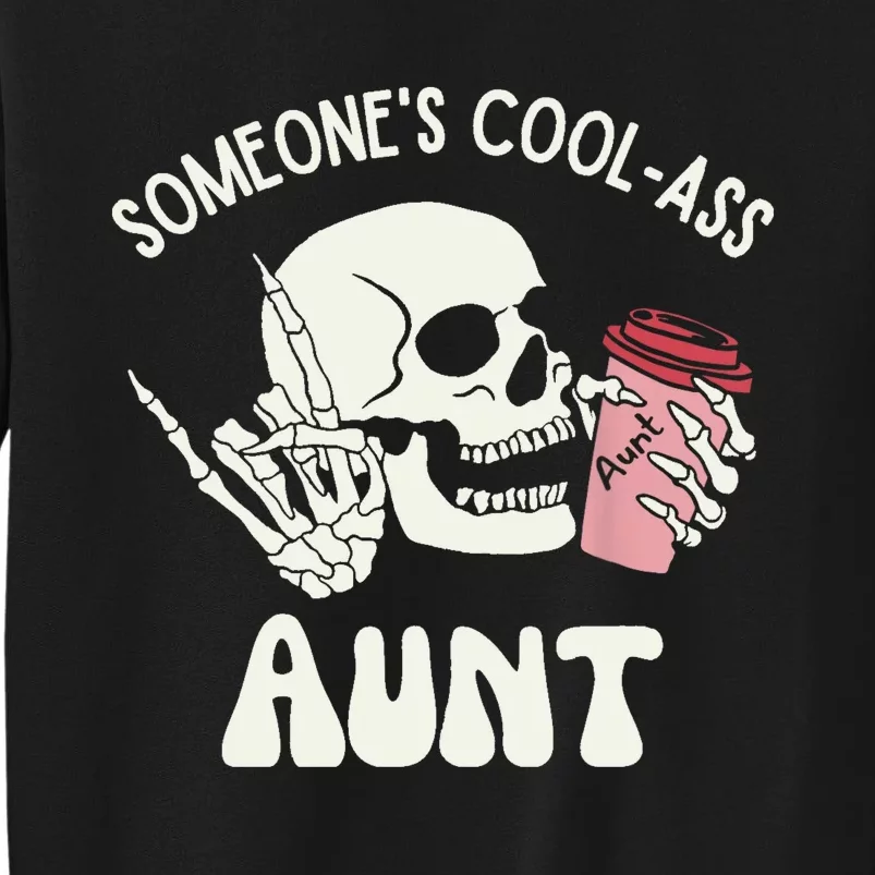 SomeoneS Cool Ass Aunt Cool Auntie Club Skull Skeleton Sweatshirt