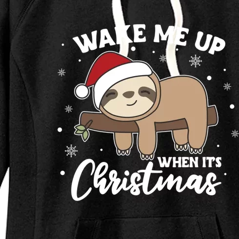 Sloth Christmas Animal Wake Me Up When ItS Christmas Meaningful Gift Women's Fleece Hoodie