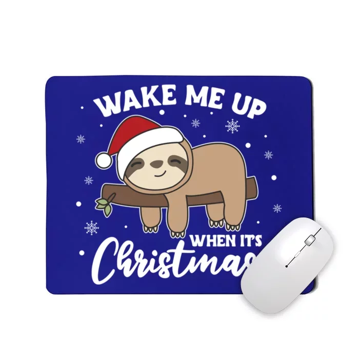 Sloth Christmas Animal Wake Me Up When ItS Christmas Meaningful Gift Mousepad