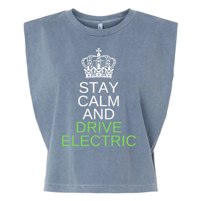 Stay Calm And Drive Electric Cars, Drive EVs, Funny ECar Garment-Dyed Women's Muscle Tee